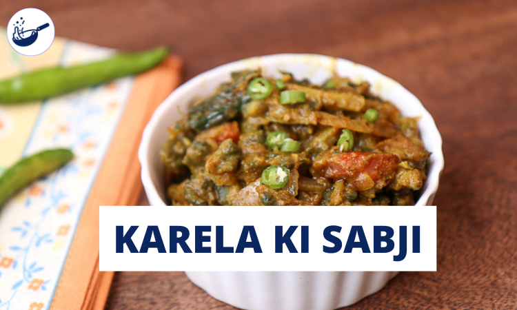 Karela ki Sabji