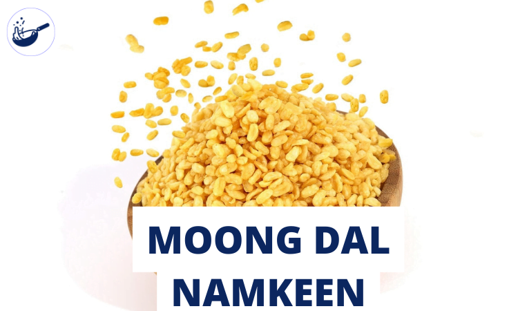 मूंग दाल की नमकीन रेसिपी - Moong Dal Namkeen Recipe in Hindi » CookMantra